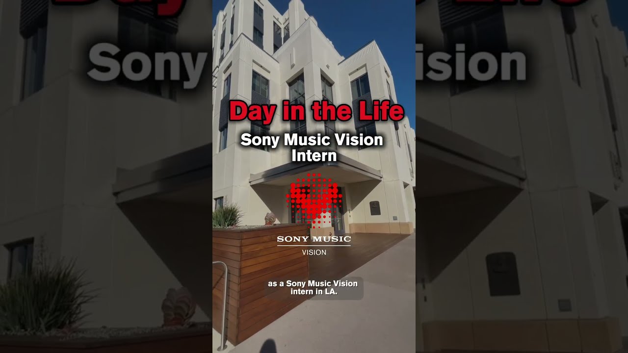 A Day in the Life as a Sony Music Vision Intern #lifeatsonymusic