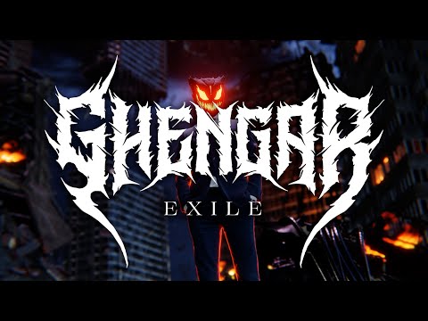 𝐆𝐇𝐄𝐍𝐆𝐀𝐑 - EXILE