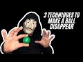 3 METHODS TO MAKE A BALL VANISH MAGIC TRICK TUTORIAL Tricks Magic Trending Viral Trend