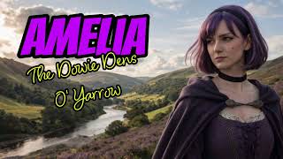 Amelia Sings “The Dowie Dens O' Yarrow” – A Traditional Scottish Folk Song