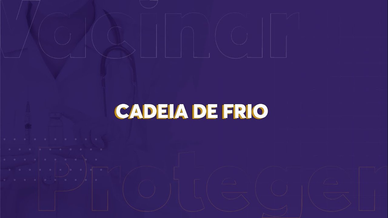Aula 2 - Cadeia de Frio | DIVE/GEVIM