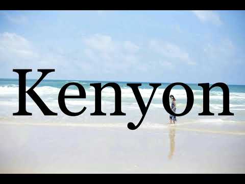 How To Pronounce Kenyon🌈🌈🌈🌈🌈🌈Pronunciation Of Kenyon
