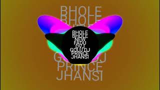 Download lagu BHOLE BHOLE NEW FADU DVJ GOLU DJ PRINCE JHANSI DVJ CHHOTU DJ MAFIYA DJ ANMOL JHANSI DVJ AADIL mp3