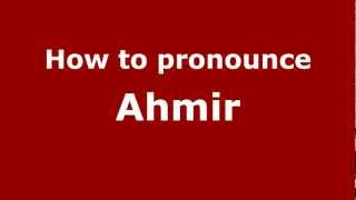 How to pronounce Ahmir
