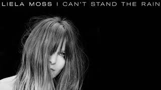 Liela Moss - I Can&#39;t Stand The Rain
