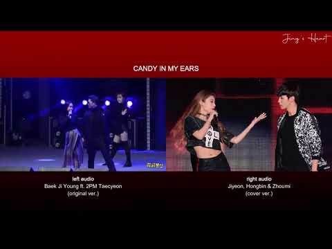 Jiyeon (T-ARA) & Baek Ji Young ft. 2PM Taecyeon - Candy in my ears (side by side comparison)