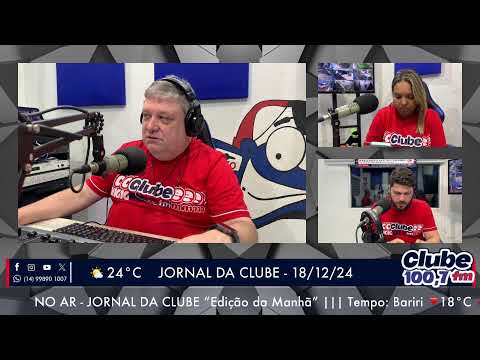 Jornal da Clube - 18/12/24 - Edição da Manhã