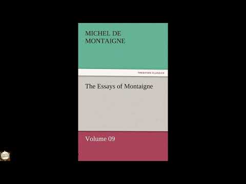 The Essays of Montaigne - Volume 09 by Michel Montaigne — free full audiobook