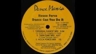 House Force - Dance Can You Do It (Original Dance Mix)