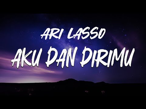 Ari Lasso & B.C.L - Aku dan dirimu (lirik) lirik lagu cinta terbaru 2025