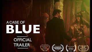 A CASE OF BLUE - Official Trailer (2020)