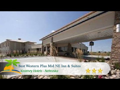 Best Western Plus Mid NE Inn & Suites - Kearney Hotels, Nebraska
