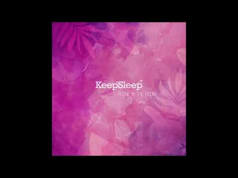 KeepSleep : Alone in the Room
