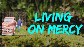 Dan Penn - Living on Mercy (Lyrics)