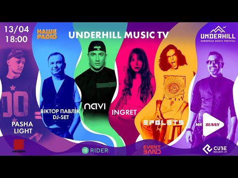 Pasha Light, Віктор Павлік, IVAN NAVI, Ingret, EPOLETS та Mr. Sunny на UNDERHIL MUSIC TV 13.04.2020
