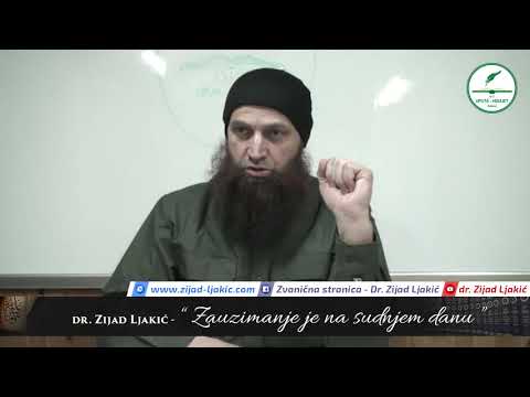 Zauzimanje je na sudnjem danu - dr. Zijad Ljakić