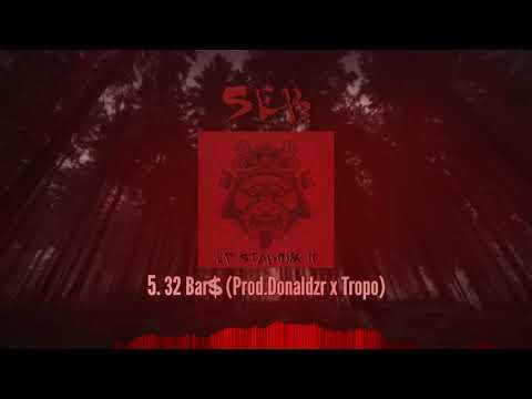 SeB - 32 BAR$ (Prod.DONALDZR x TROPO) [EP STÁDIUM II]