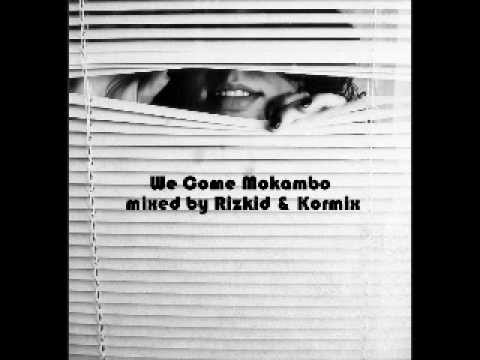 We Come Mokambo mixed by Rizkid & Kormix