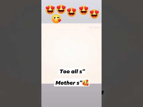 " 🥰🥰🥰'#hashtag' mother's day " 🥰😍😘'tiktoks 🥰😘😍🥰😍'