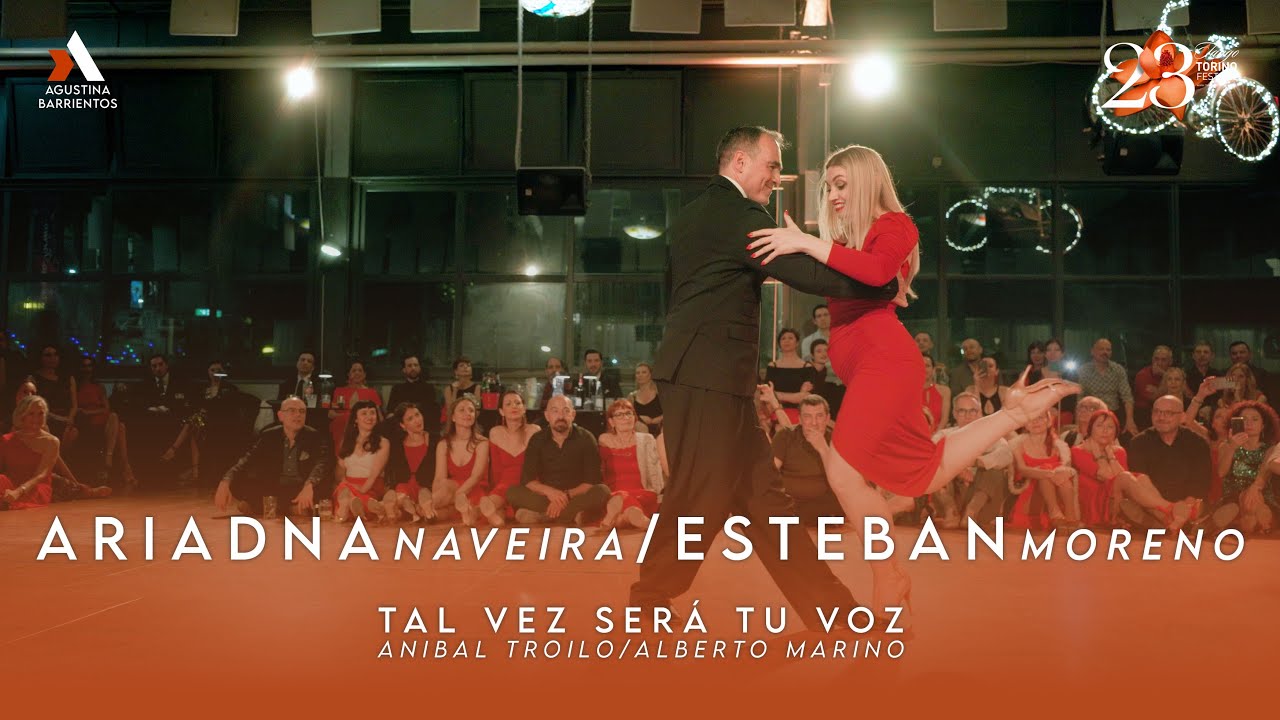 Video thumbnail for ARIADNA NAVEIRA & ESTEBAN MORENO - TAL VEZ SERÁ TU VOZ, TROILO/MARINO - TANGO TORINO FESTIVAL