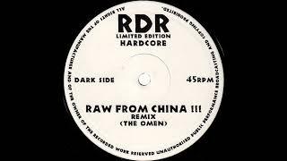 Raw From China - A - Raw From China !!! Remix (The Omen) (1993)