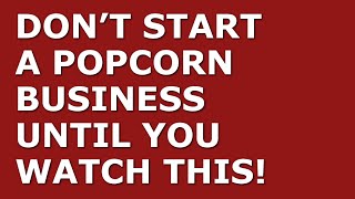 How to Start a Popcorn Business | Free Popcorn Business Plan Template Included