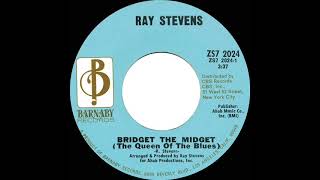 1971 Ray Stevens - Bridget The Midget (mono 45)