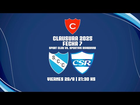 CLAUSURA 2025 ACB Fecha 7 Sport Club vs. Sportivo Rivadavia