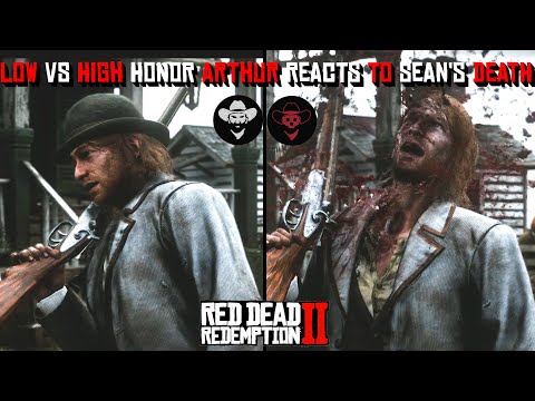 Low Honor vs High Honor Arthur Reacts To Sean's Death In Red Dead Redemption 2