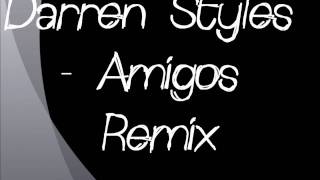 Darren Styles Amigos Remix