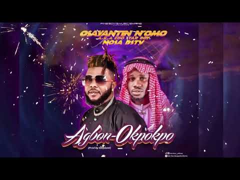 AGBON KPOKPO (Official Audio) - Osayantin N'Omo  Ft  Nosa Dstv LATEST EDO SONG