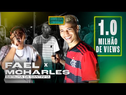 ( BATALHA MAIS ESPERADA ) FAEL x MCHARLES | BATALHA DA SANTINHA x RESENHA CENTRAL | SANTA MARIA DF |