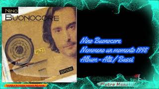 Nino Buonocore - Nemmeno un momento 1998