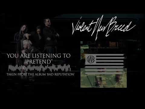 Violent New Breed - Pretend