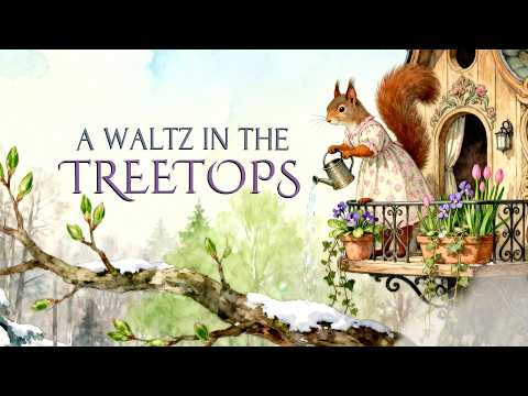 Between Snow and Blossom 🌿 | Cozy Forest Storybook Waltz