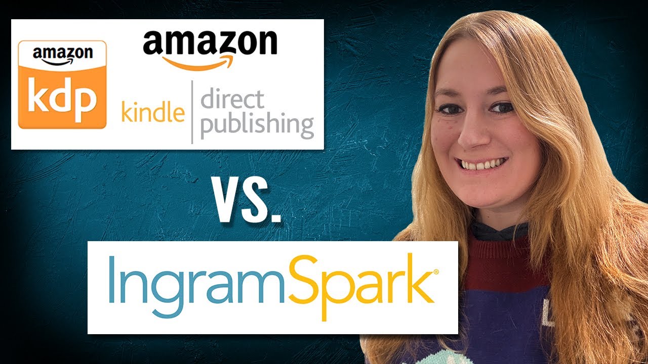 Amazon KDP vs. IngramSpark: Which Self-Publishing Platform Is Right for Your Book?