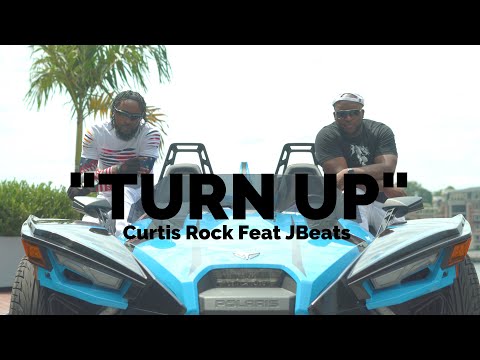 Curtis Rock Turn Up featuring: J-Beats