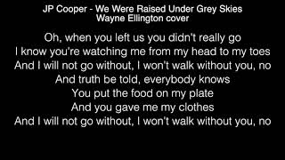 Wayne Ellington - We Were Raised Under Grey Skies Lyrics (JP Cooper) The Voice UK