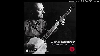 Pete Seeger "Johnny Has Gone For A Soldier"