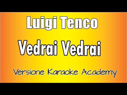 Luigi Tenco - Vedrai Vedrai (Versione Karaoke Academy Italia)