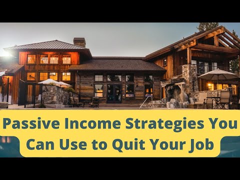 , title : 'Passive Income Strategies You Can Use to Quit Your Job'