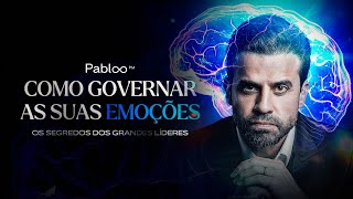 Como governar as suas emoções: Os segredos dos grandes líderes com Pablo Marçal - 16/12 às 19h