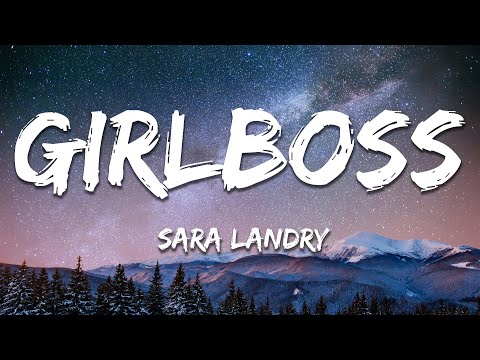 Sara Landry - GIRLBOSS (Lyrics)