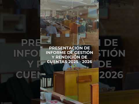 INFORME DE GESTIÓN Y RENDICIÓN DE CUENTAS ANTE EL CONCEJO MUNICIPAL DE ARBELÁEZ