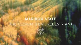 Maribou State - 'The Clown' ft. Pedestrian