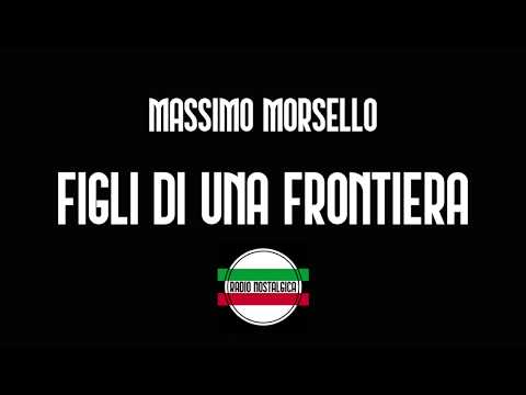 Massimo Morsello - Figli Di Una Frontiera