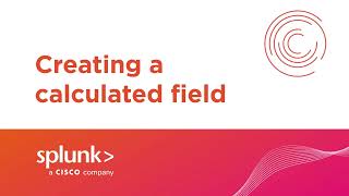 Creating a calculated field in Splunk