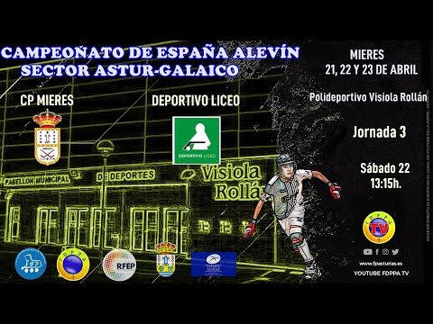 EN DIRECTO: C.P. MIERES vs DEPORTIVO LICEO - SECTOR ASTUR-GALAICO ALEVÍN