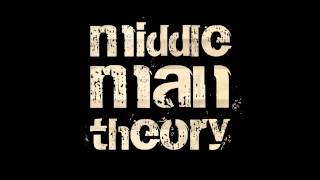 middle man theory - let me know