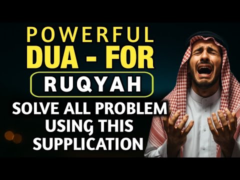 Powerful Supplications For All Problems - Full Ruqyah & Dua Qunoot | 4K ISLAM
